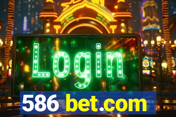 586 bet.com